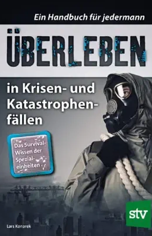 Buchcover Überleben in Krisen- und Katastrophenfällen von Lars Konarek